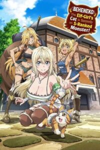 Beheneko: The Elf-Girl’s Cat Is Secretly an S-Ranked Monster!