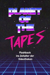 Planet of the Tapes