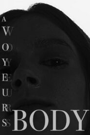 A Voyeurs Body