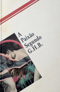 The Passion According to G.H.B.