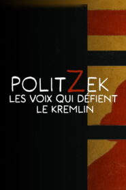 Politzek, the voices that challenge the Kremlin