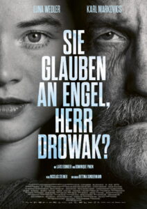 You Believe in Angels, Mr. Drowak?