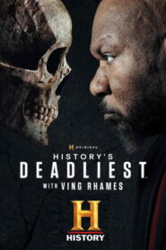 History’s Deadliest with Ving Rhames