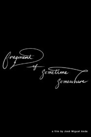 Fragment of sometime, somewhere