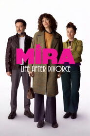Mira: Life After Divorce