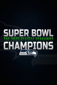 Super Bowl Champions: The 2025 Seattle Seahawks