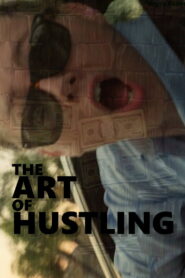 The Art of Hustling