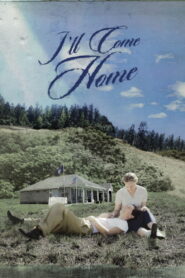 I’ll Come Home