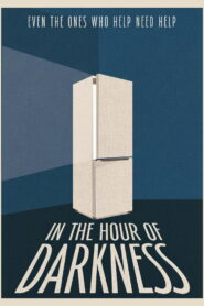 In The Hour of Darkness